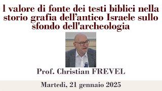 Prof. Frevel - Testi biblici nella storiografia dell'antico Israele sullo sfondo dell'archeologia