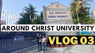 Around Christ University, Bangalore | *UNEDITED VLOG* | SG Palya - Chick Lane