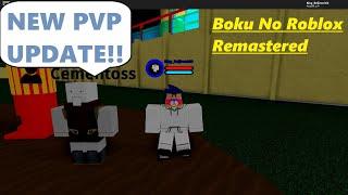 New PVP Update and More!! | Boku No Roblox (Roblox)