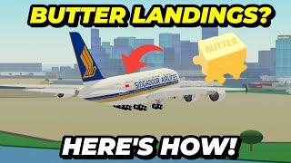 Here's how to BUTTER  a landing in PTFS!