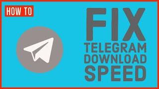 How to Fix Telegram Download Speed Problem? 100% Solved !!