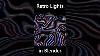 [Free Music] Retro Lights made in Blender.