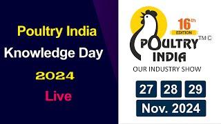 Poultry India Knowledge Day 2024 Live  | 16th Edition of Poultry India Expo 2024 at Hitex Hyderabad