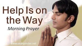 HELP IS ON THE WAY - PSALM 121 - MORNING PRAYER | PASTOR SEAN PINDER (video)