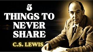 If You Are God's Chosen Ones, Never Reveal These 5 Things To Anyone! | C.S Lewis 2024