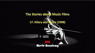 The Stories about Music Films: 17. Hilary and Jackie (1998)