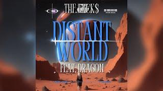 THE LXCK$ - Distant World (Feat. DR4G0N)