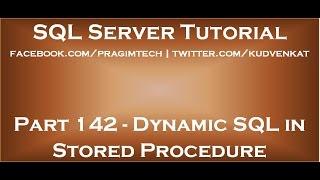 Dynamic SQL in Stored Procedure