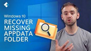 How to Fix AppData Folder is Missing In Windows10/7/8? | Restore AppData