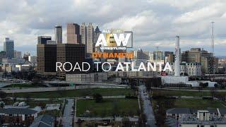 AEW ROAD TO ATLANTA | AEW DYNAMITE