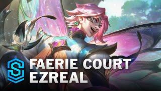 Faerie Court Ezreal Skin Spotlight - League of Legends