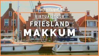 Makkum, Friesland - Virtual Tour of a beautiful Dutch town on a sunny afternoon, with a fair!!