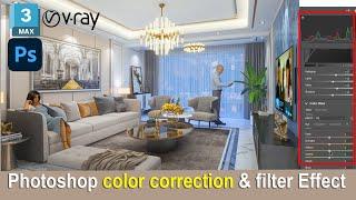 Photoshop color correction And Filter effect,3ds max advance Vray Interior Course, video tutorial