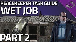 Wet Job Part 2 - Peacekeeper Task Guide - Escape From Tarkov