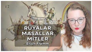 Rüyalar, Masallar ve Mitler - Erich Fromm #HafifTarih