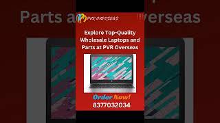 "Explore Top-Quality Wholesale Laptops and Parts at PVR Overseas" #latestnews #laptop #hp #delhi