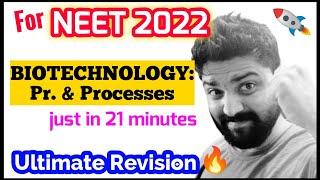 BIOTECHNOLOGY: Principle & Processes In Just 20 Minutes | Ultimate Revision | Neet 2022