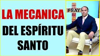 APRENDE EL MECANISMO DEL ESPÍRITU SANTO