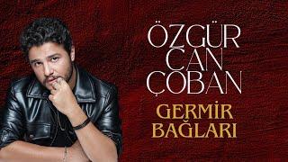 Özgür Can Çoban - Germir Bağları