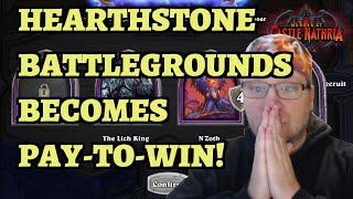 Hearthstone Battlegrounds Is Now Pay to Win! (P2W)