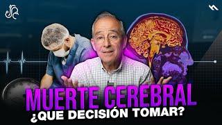 MUERTE CEREBRAL Qué Decisión Tomar ? Esperar O Desconectar - Oswaldo Restrepo RSC