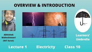Introduction and Overview - Lecture 1|| Electricity || By Abhishek Maheshwari