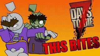 7 Days to Die is Straight Up Terrible...