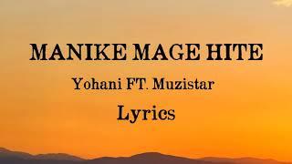 Manike Mage Hithe Lyrics | Yohani Ft. Muzistar | World Of Lyrics