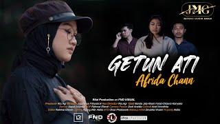 Getun Ati - Afrida Chann (Official Music Video)