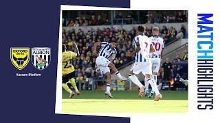 Late goal denies Baggies all three points at the Kassam | Oxford 1-1 Albion | MATCH HIGHLIGHTS