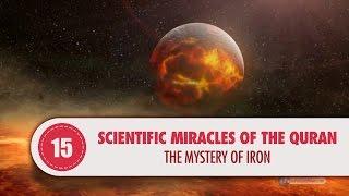 Scientific Miracles of the Quran, 15 - The Mystery of Iron
