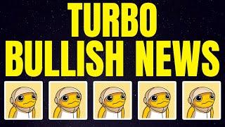 TURBO: THIS IS BULLISH NEWS? Can TURBO Reach $0.50 This Bull Run? | TURBO Price Prediction