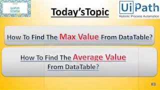 UiPath | Excel Automation | Find The Max and Average Value From DataTable | BeUiPathChamp