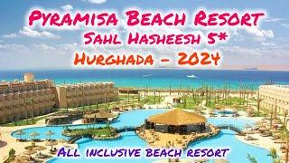 Pyramisa Beach Resort Sahl Hasheesh 5* / Hurghada Egypt 