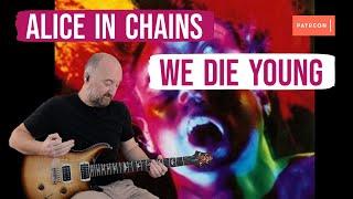 How to Play "We Die Young" by Alice In Chains | Jerry Cantrell Guitar Lesson