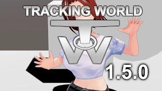 Tracking World 1.5.0 Update