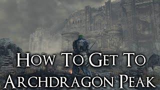 Dark Souls 3 How To Get To Archdragon Peak