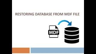 Steps to Restore Database from mdf File in SQL Server