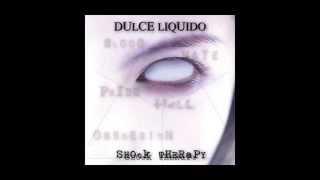 01. Dulce Liquido - Dementia