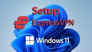 Windows 11: How To Set Up ExpressVPN