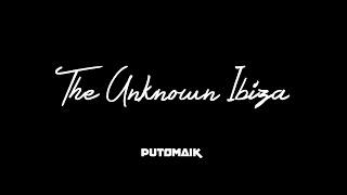 Ibiza Summer 2024 House Mix /// Puto Maik Presents The Unknown Ibiza x Clubbing TV