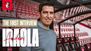 Andoni Iraola: The First Interview