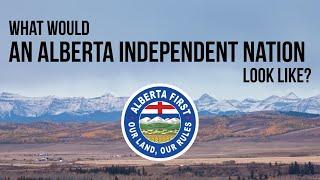 Can Alberta Survive Without Canada? Economic Reality Check. What Independent Alberta Could Look Like
