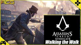 Walking the Walk Assassins Creed Syndicate Game Critique