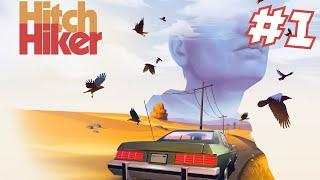 Hitchhiker - A Mystery Game - ПЕРВАЯ МИСТИЧЕСКАЯ ПОЕЗДКА #1