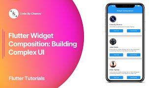 Flutter Widget Composition: Building Complex UI | Flutter Tutorials