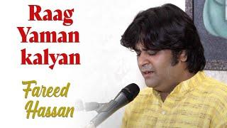 Raag Yaman Kalyan | Fareed Hassan | Bazm e Khas