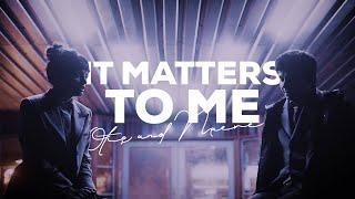 It matters to me // Otis & Maeve