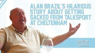 THE INCREDIBLE STORY ON HOW ALAN BRAZIL WAS SACKED FROM TALKSPORT AT CHELTENHAM RACES!