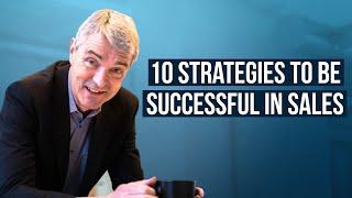 10 Strategies to be Successful in Sales